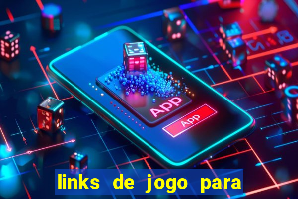 links de jogo para ganhar dinheiro